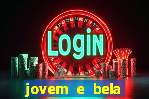 jovem e bela dublado download